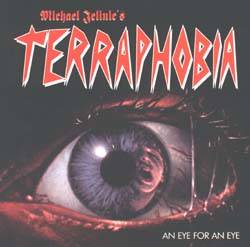 Terraphobia : An Eye for an Eye